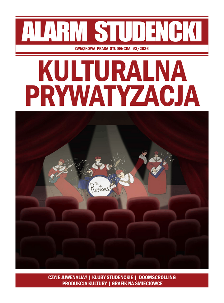 Alarm Studencki 10: Kulturalna prywatyzacja